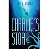 Charlie's Story: First Contact