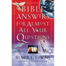 Bible Answers for Almost All Your Questions