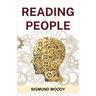 Reading People: Decoding Body Language, Understanding Facial Expressions, and Mastering the Art of Human Interaction (2024 Guide for Beginners)