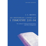 An Historian Looks at 1 Timothy 2:11-14, Second Edition: The Authentic Traditional Interpretation and Why It Disappeared