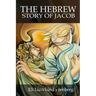 The Hebrew Story of Jacob