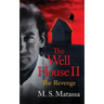 The Well House II: The Revenge