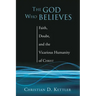 The God Who Believes