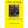 There All Along, Black Participation in the Church of the Nazarene, 1914- 1969