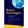 Beacon Technologies: The Hitchhiker's Guide to the Beacosystem