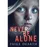 Never Be Alone
