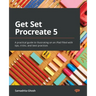 Get Set Procreate 5: A practical guide to illustrating on an iPad filled with tips, tricks, and best practices