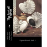 The Fantail Pigeon: Pigeon Breeds Book 1