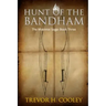 Hunt of the Bandham: The Bowl of Souls: Book Three