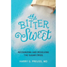 The Bitter Sweet: Recognizing and Resolving the Sugar Crisis