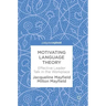 Motivating Language Theory: Effective Leader Talk in the Workplace