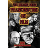 We Belong Dead: Frankenstein on Film
