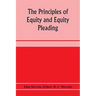 The principles of equity and equity pleading