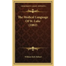 The Medical Language of St. Luke (1882)