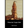 When the Virgin Falls