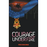 Courage Under Fire