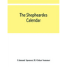 The shepheardes calendar; the original edition of 1579 in photographic facsimile with an introduction