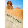 Nous Energy: Healing Power of the Pyramids