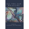 All You Can Measure