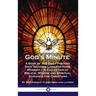 God's Minute: A Book of 365 Daily Prayers Sixty Seconds Long for Home Worship - A Collection of Biblical Wisdom and Spiritual Guidan