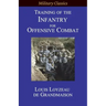 Training of the Infantry for Offensive Combat