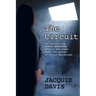 The Circuit: The world's top female bodyguard reveals the truth about her career in covert operations.
