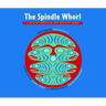 The Spindle Whorl: A Story and Activity Book for Ages 8 - 10