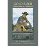 Gold Rush: Three Years in California
