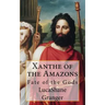 Xanthe of the Amazons: Fate of the Gods