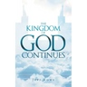 The Kingdom of God Continues