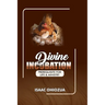 Divine Incubation: Prerequisite For Life & Ministry