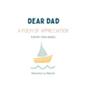 Dear Dad: A Poem of Appreciation