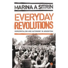 Everyday Revolutions: Horizontalism and Autonomy in Argentina