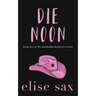 Die Noon
