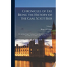 Chronicles of Eri; Being the History of the Gaal Sciot Iber: Or, the Irish People; Translated From the Original Manuscripts in the Phoenician Dialect
