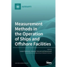 Measurement Methods in the Operation of Ships and Offshore Facilities