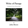 Write Of Passage: A Southerner's View of Then and Now