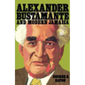 Alexander Bustamante and Modern Jamaica
