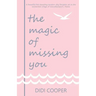 The Magic of Missing You