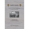 Saint Louis, The Story of Catholic Evangelization of America's Heartland: Vol. 4, Contemporary Challenges