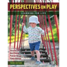Perspectives on Play: Learning for Life