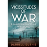 Vicissitudes of War: A Malcolm MacPhail WW1 novel