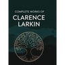 Complete Works of Clarence Larkin: Dispensational Truth, Daniel, Revelation and others (Grapevine Press)