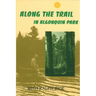 Along the Trail in Algonquin Park: With Ralph Bice