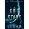 A Gift of the Stars: Book 1 of The Tales of Zren Janin