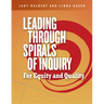 Leading Through Spirals of Inquiry: For Equity and Quality
