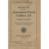 Manual Of The Automatic Pistol Caliber .45 Model of 1911
