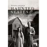 Haunted States: An American Gothic Guidebook