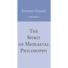 The Spirit of Mediaeval Philosophy
