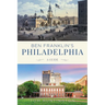 Ben Franklin's Philadelphia: A Guide